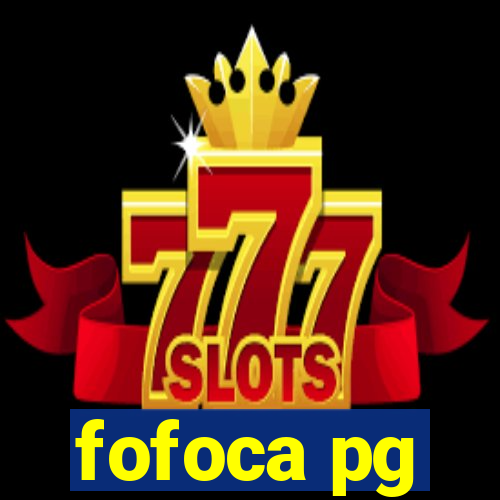 fofoca pg